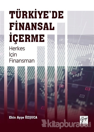 Türkiye'de Finansal İçerme Herkes İçin Finansman Ekin Ayşe Özşuca