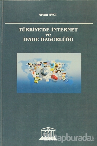Türkiye'de İnternet ve İfade Özgürlüğü Artun Avcı