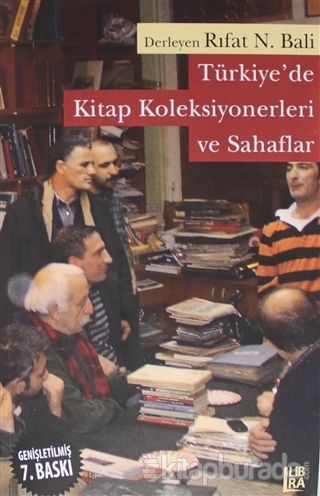 Türkiye'de Kitap Koleksiyonerleri ve Sahaflar %15 indirimli Kolektif