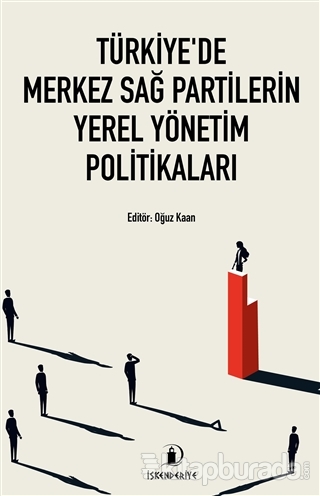 Türkiye'de Merkez Sağ Partilerin Yerel Yönetim Politikaları Armağan Tü