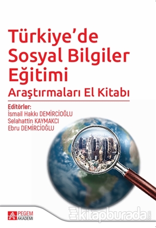Türkiye'de Sosyal Bilgiler Eğitimi Araştırmaları El Kitabı Mehmet Akpı