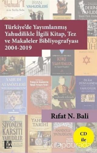 Türkiye'de Yayımlanmış Yahudilikle İlgili Kitap Tez ve Makaleler Bibli