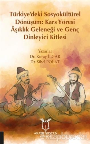 Türkiye'deki Sosyokültürel Dönüşüm: Kars Yöresi Aşıklık Geleneği ve Ge