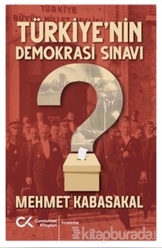 Türkiye'nin Demokrasi Sınavı Mehmet Kabasakal