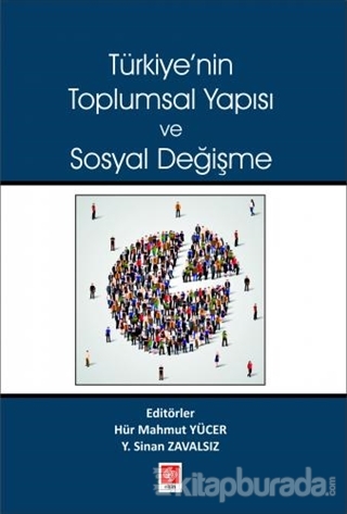 Türkiye'nin Toplumsal Yapısı ve Sosyal Değişme Y. Sinan Zavalsız