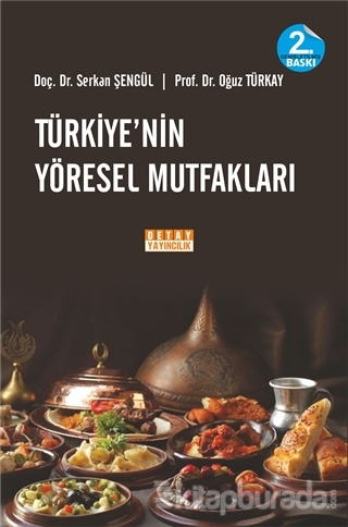 Türkiye'nin Yöresel Mutfakları Serkan Şengül