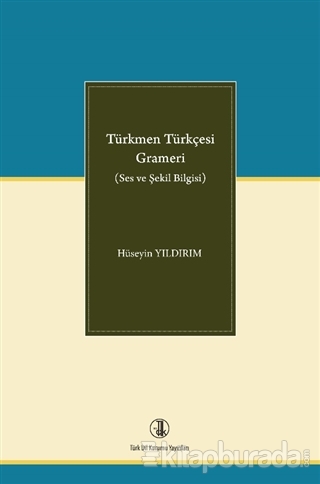 Türkmen Türkçesi Grameri Hüseyin Yıldırım