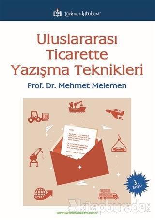 Uluslararası Ticarette Yazışma Teknikleri Mehmet Melemen