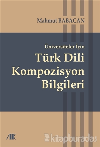 Üniversiteler İçin Türk Dili Kompozisyon Bilgileri