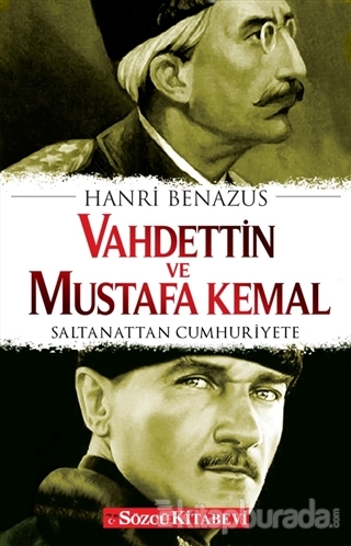 Vahdettin ve Mustafa Kemal Hanri Benazus