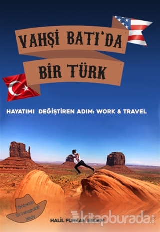 Vahşi Batı'da Bir Türk Hayatımı Değiştiren Adım: Work and Travel Halil