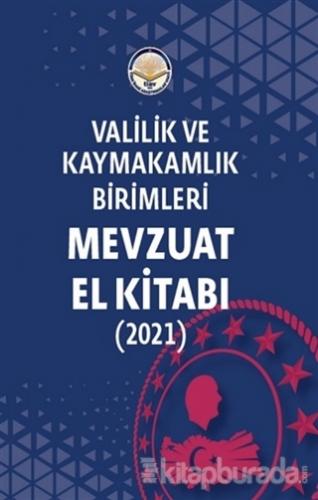 Valilik ve Kaymakamlık Birimleri Mevzuat El Kitabı (2021) Selim Çapar