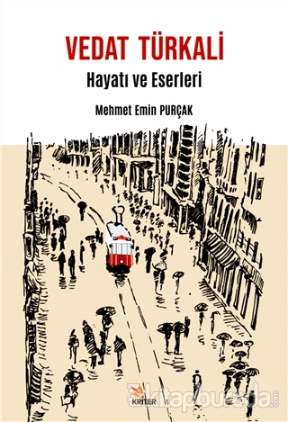 Vedat Türkali Hayatı ve Eserleri Mehmet Emin Purçak