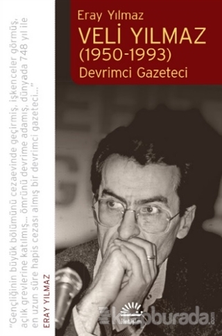 Veli Yılmaz (1950-1993) Eray Yılmaz