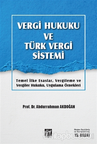 Vergi Hukuku ve Türk Vergi Sistemi Abdurrahman Akdoğan
