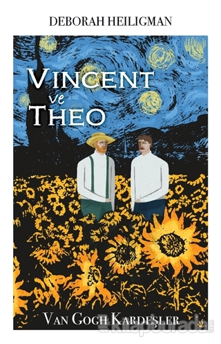 Vincent ve Theo - Van Gogh Kardeşler Deborah Heiligman