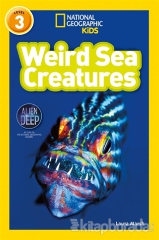 Weird Sea Creatures (Readers 3) Laura Marsh