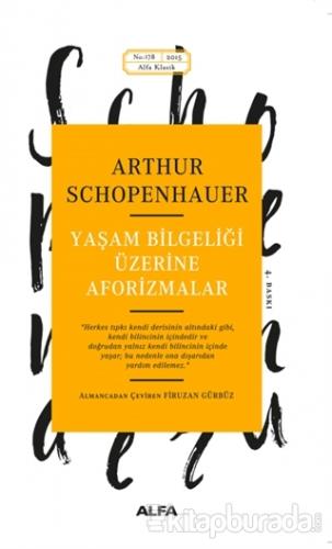 Yaşam Bilgeliği Üzerine Aforizmalar %15 indirimli Arthur Schopenhauer