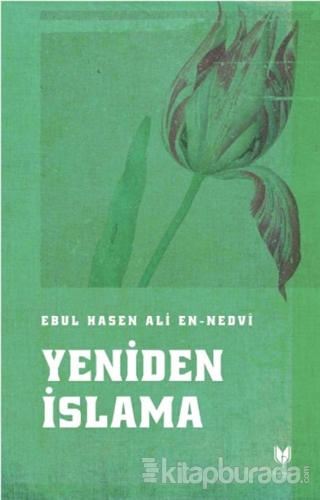 Yeniden İslama Ebul Hasen Ali en-Nedvî