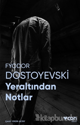 Yeraltından Notlar (Fotoğraflı Klasikler) Fyodor Dostoyevski