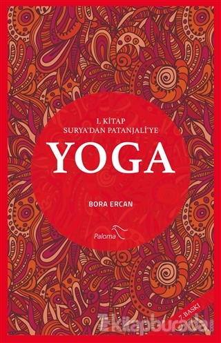 Yoga I. Kitap: Surya'dan Patanjali'ye %15 indirimli Bora Ercan