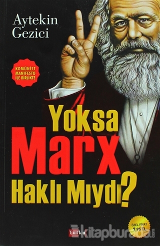 Yoksa Marx Haklı Mıydı? %15 indirimli Aytekin Gezici