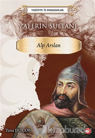 Zaferin Sultanı - Alp Arslan Tuna Duran