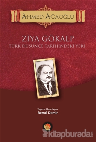 Ziya Gökalp Türk Düşünce Tarihindeki Yeri Ahmed Ağaoğlu