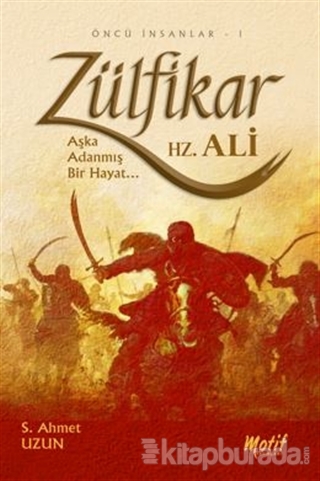Zülfikar Hz.Ali %15 indirimli Seyit Ahmet Uzun